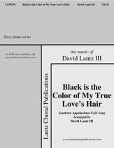 Black is the Color of My True Love's Hair SATB choral sheet music cover